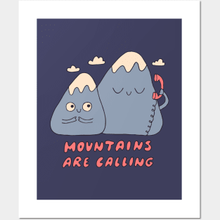 Mountains Are Calling Posters and Art